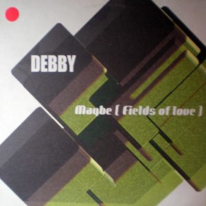 Debby – Maybe (Fields Of Love)