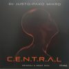 DJ Justo & Pako Mikro DJ - C.E.N.T.R.A.L. (Original & Remix 2023)