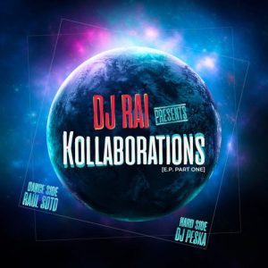 DJ Rai ‎- Presents Kollaborations E.P. Part One
