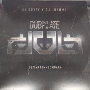 DJ Dovay Y DJ Juanma Presents Dubplate ‎- Ultimátum / Bombaka