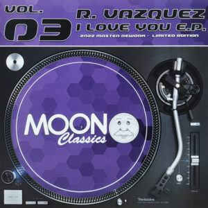 R. Vazquez – I Love You E.P. (2022 Master Rework)