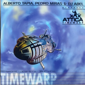 Alberto Tapia, Pedro Miras & Dj Abel presents Attica - Timewarp