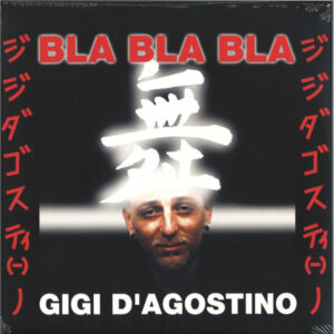 Gigi D’Agostino – Bla Bla Bla