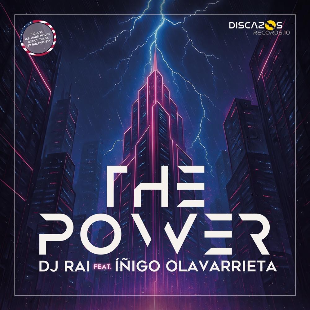 Dj Rai Feat. Iñigo Olavarrieta - The Power
