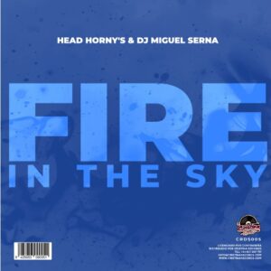 H2  / Head Horny’s & Miguel Serna – The Top / Fire In The Sky