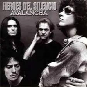 Héroes Del Silencio ‎– Avalancha