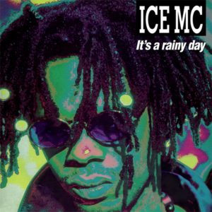 ICE MC – It’s A Rainy Day