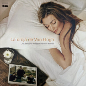 La Oreja De Van Gogh ‎– Lo Que Te Conté Mientras Te Hacías La Dormida