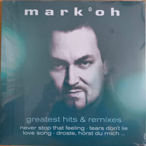 Mark ‘Oh – Greatest Hits & Remixes