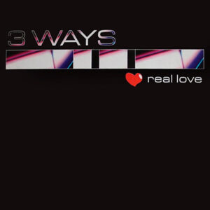 3 Ways / Nataly ‎– Real Love / Emotions