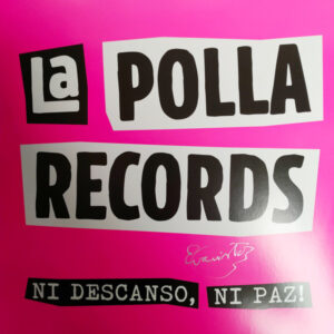 La Polla Records ‎– Ni Descanso, Ni Paz!