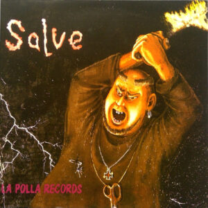 La Polla Records ‎– Salve