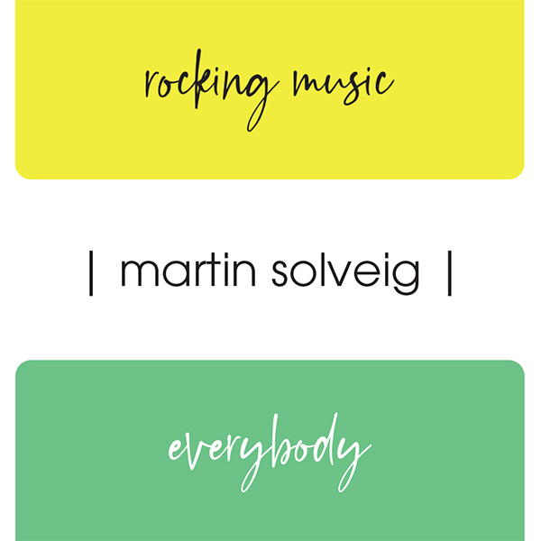 Martin Solveig - Rocking Music / Everybody