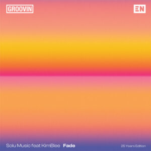 Solu Music Feat. Kimblee – Fade