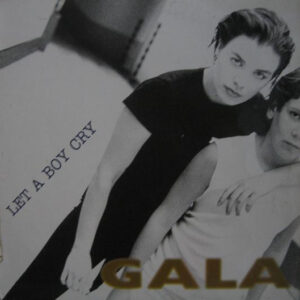 Gala – Let A Boy Cry (Limited Laser Edition)