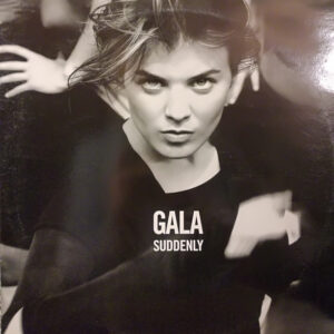 Gala – Suddenly (Limited Laser Edition)