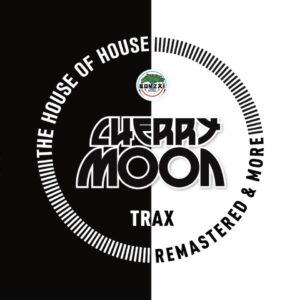 Cherrymoon Trax (Remastered & More)