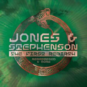 Jones & Stephenson – The First Rebirth (Remastered & More)