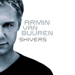 Armin Van Buuren – Shivers