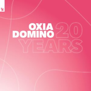 Oxia – Domino (20th Aniversario)